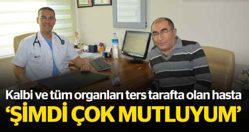 Kalbi sağda olan hasta ameliyat oldu