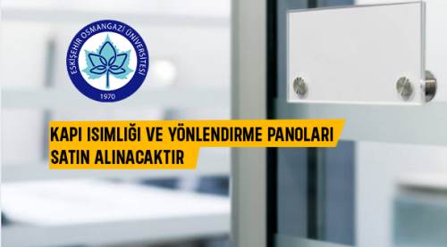 Kapı isimliği ve yönlendirme panoları satın alınacaktır