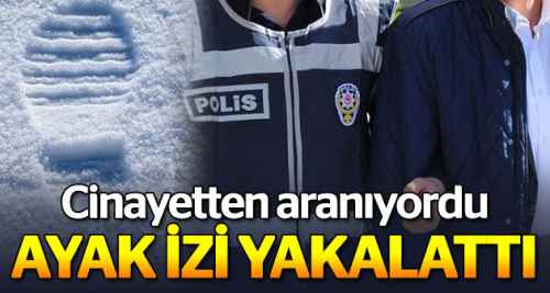 Kardaki ayak izi firari zanlıyı yakalattı