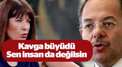 Kavga büyüdü: 'Sen insan da değilsin'