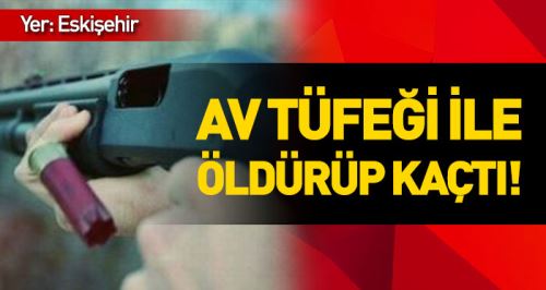 Kavgada tüfekler konuştu: 1 ölü