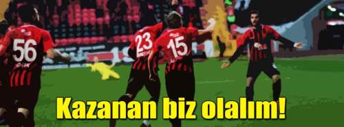 Kazanan biz olalım!