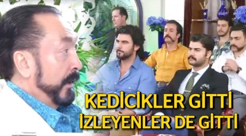 Kedicikler gitti Adnan Oktar bitti!