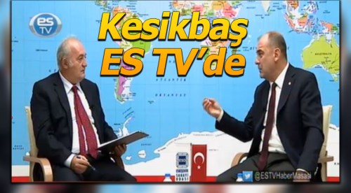 Kesikbaş Es Tv canlı yayınında