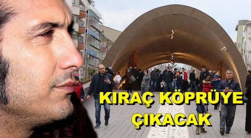 Kıraç Eskişehir'de Hamamyolu Köprüsüne çıkacak