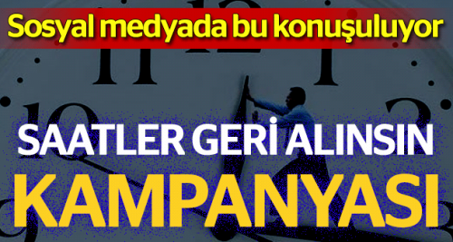 Kış saati talebi kampanyaya dönüştü