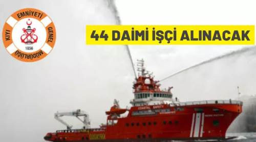Kıyı Emniyeti Genel Müdürlüğü 44 personel alıyor