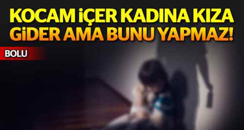 Kocam her şeyi yapar, bunu yapmaz!