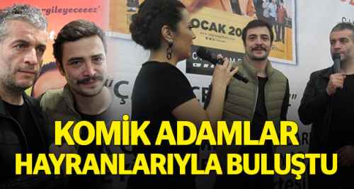 Komik adamlar Eskişehir'e geldi