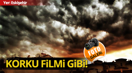Korku filmi gibi!