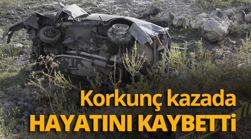 Korkunç kazada hayatını kaybetti!