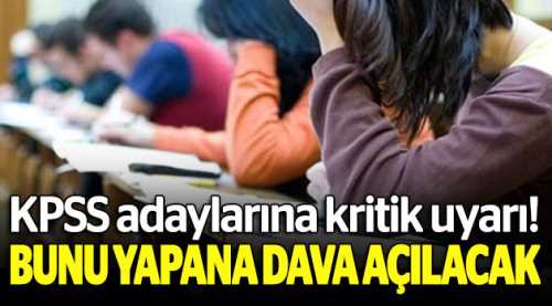 KPSS adaylarına kritik uyarı!