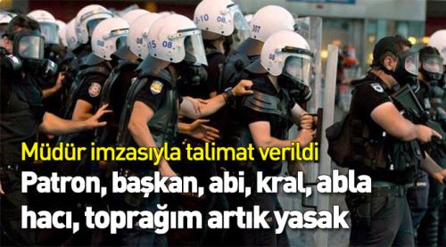 Kral, hacı, patron, toprağım artık yasak