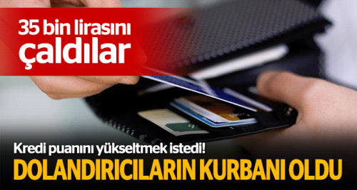 Kredi puanını yükseltmek istedi ama!..