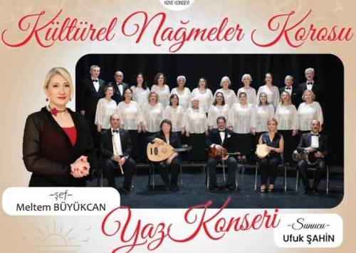 Kültürel Nağmeler Korosu yaz konseriyle sahne alacak