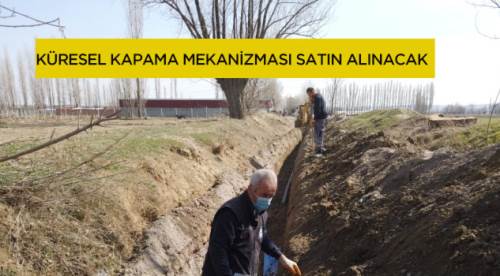 Küresel kapama mekanizması satın alınacak