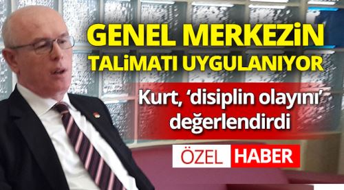 Kurt, ‘disiplin olayını’ değerlendirdi