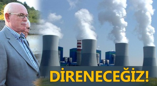 Kurt: Direneceğiz, yaptırmayacağız