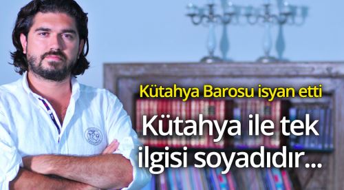 Kütahya Barosu'ndan Kütahyalı tepkisi