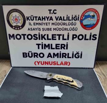 Kütahya’Da Bir Kişinin Üzerinde Uyuşturucu Madde Ve Kesici Alet Bulundu
