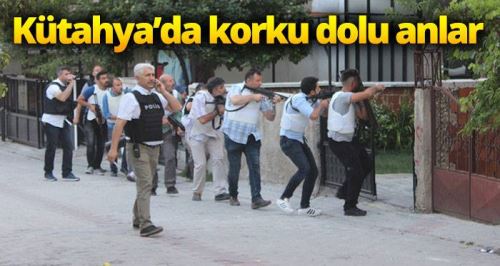 Kütahya’da korku dolu anlar