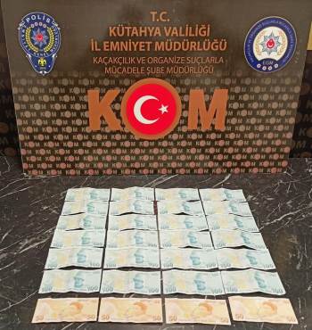 Kütahya’Da Piyasaya Sahte Para Süren Şahıs Yakalandı
