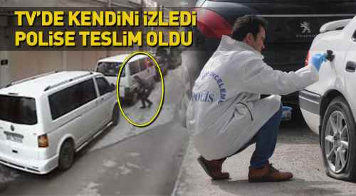 Lastikleri kesen şüpheli teslim oldu