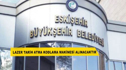 Lazer tarih atma kodlama makinesi alınacaktır