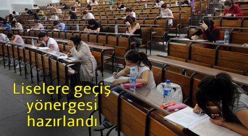 Liselere geçiş yönergesini hazırlandı