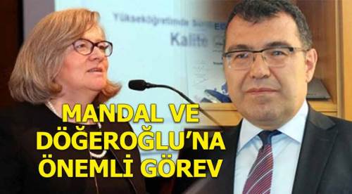 Mandal ve Döğeroğlu'na önemli görev