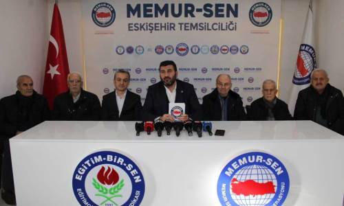 Memur-Sen Eskişehir: “Tahammülümüz kalmadı, maaşlar yetersiz”