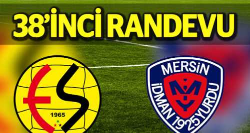 Mersin İdmanyurdu ile 38'inci randevu