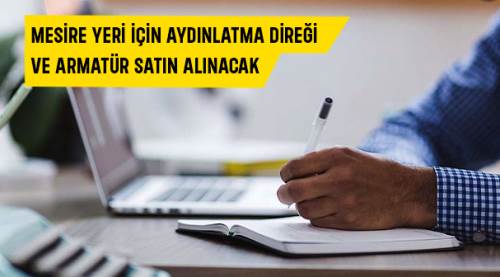 Mesire yeri için aydınlatma direği ve armatür satın alınacak