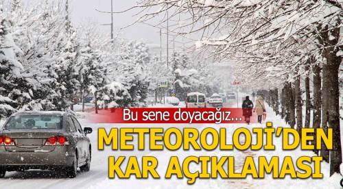 Meteoroloji: Bu sene kara doğyacağız