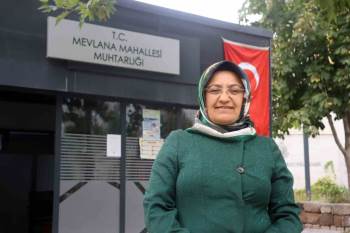 Mevlana Mahallesi, Kadın Muhtar Hacer Arık ile Güçleniyor