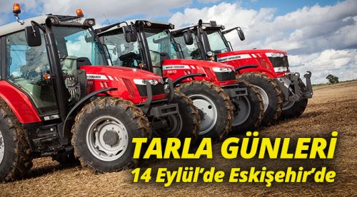 MF Tarla Günleri 14 Eylül'de Eskişehir'de