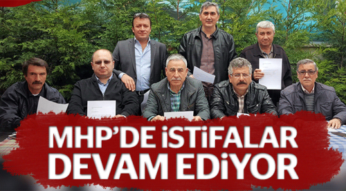 MHP’de istifalar devam ediyor