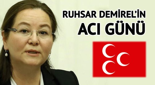MHP'li Ruhsar Demirel'in acı günü!