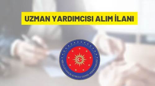 Milli Güvenlik Kurulu Genel Sekreterliği, Uzman Yardımcısı alacak