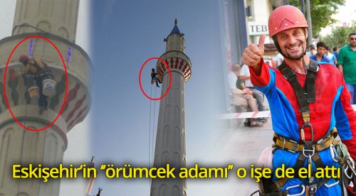 Minareleri de 'örümcek adam' boyuyor