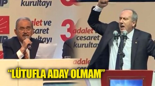 Muharrem İnce: Ben lütufla aday olmam