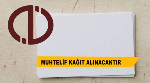 Muhtelif kağıt alınacaktır