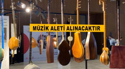 Müzik aleti alınacaktır