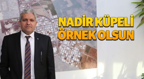 Nadir Küpeli örnek olsun