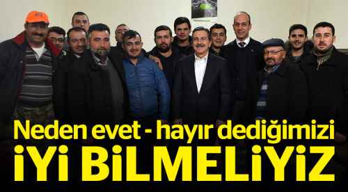 Neden evet-hayır dediğimizi iyi bilmeliyiz