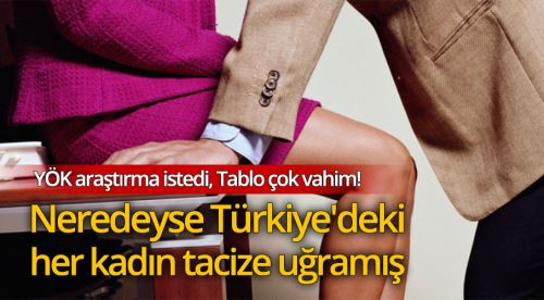 Neredeyse cinsel tacize uğramayan yok!