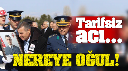 Nereye oğul!