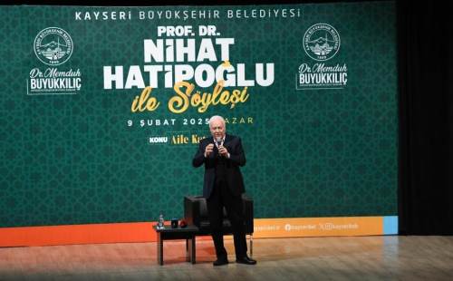 Nihat Hatipoğlu Kayseri’de ailenin toplumdaki rolünü anlattı