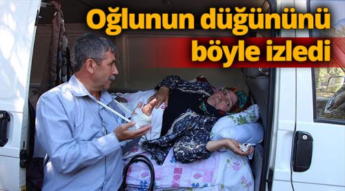 Oğlunun düğününü böyle izledi!