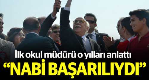 Okul Müdürü: Nabi başarılı bir öğrenciydi